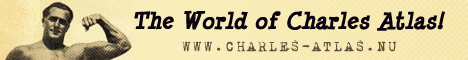 The World of Charles Atlas!